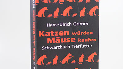 Das Buch "Katzen würden Mäuse kaufen" von Hans-Ulrich Grimm