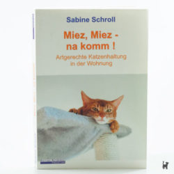 Das Buch "Miez, Miez, na komm!" von Sabine Schroll