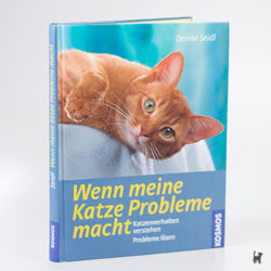 Das Buch "Wenn meine Katze Probleme macht" von Denise Seidl